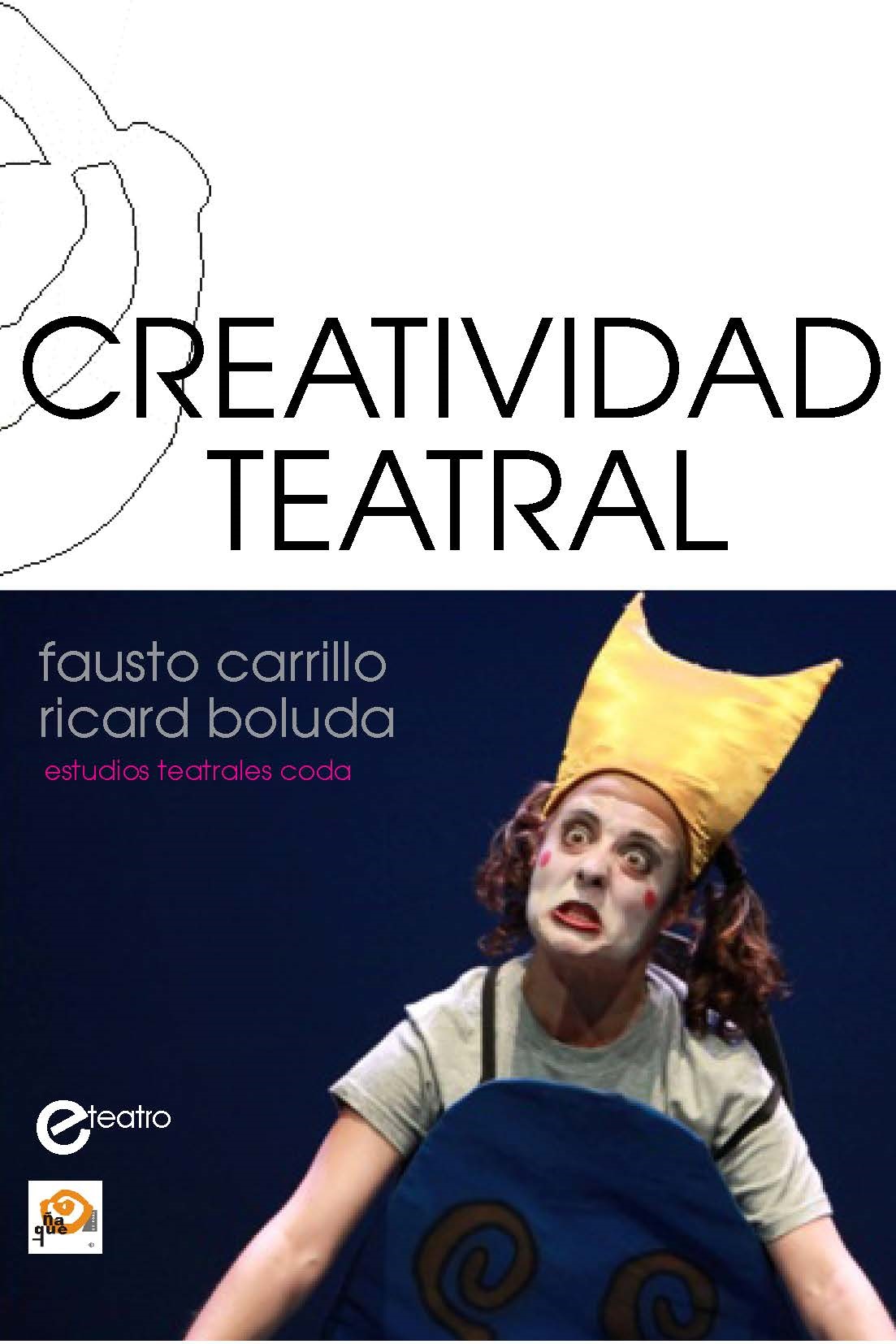 Nueva Edición Renovada Y Actualizada Del Manual "Creatividad Teatral ...